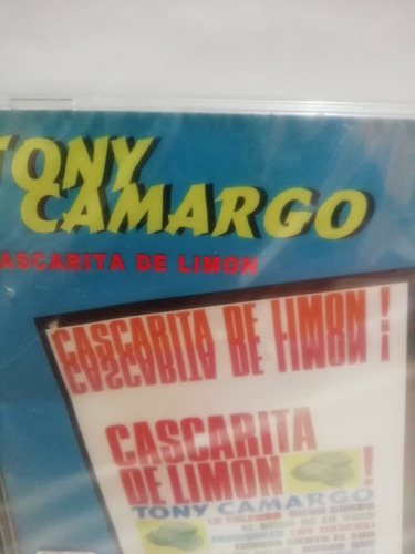 Tony Camargo. Cascarita De Limón. Cd. 