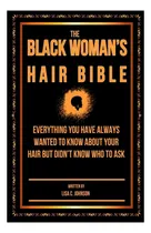 Comprar Livro: The Black Womanøøs Hair Bible: Tudo O Que Você Precis