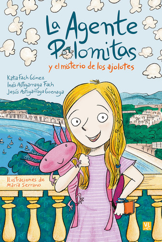 Libro La Agente Palomitas Y El Misterio De Los Ajolotes -...