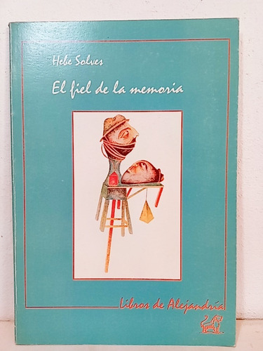 Hebe Solves - El Fiel De La Memoria - Ilustra Máximo Simpson