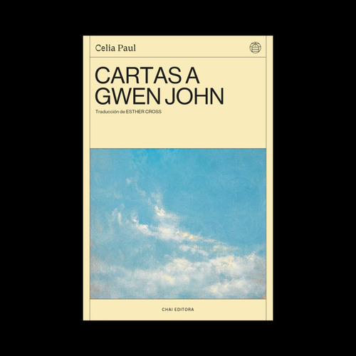 Cartas A Gwen John / Celia Paul / Chai Editora / Nuevo!