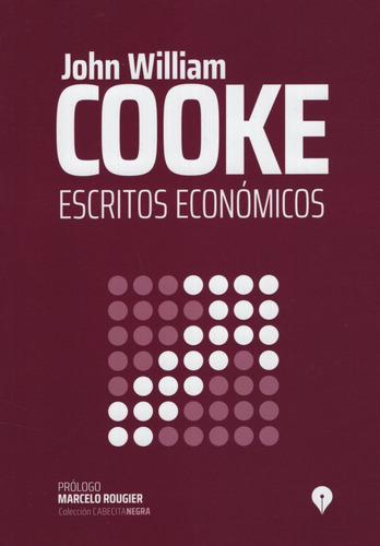 Libro Escritos Económicos - John William Cooke