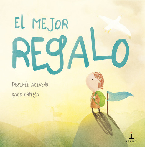 El Mejor Regalo, De Acevedo, Desirée. Editorial Pabilo Editorial, Tapa Dura En Español