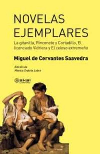 Novelas Ejemplares, Cervantes, Ed. Akal