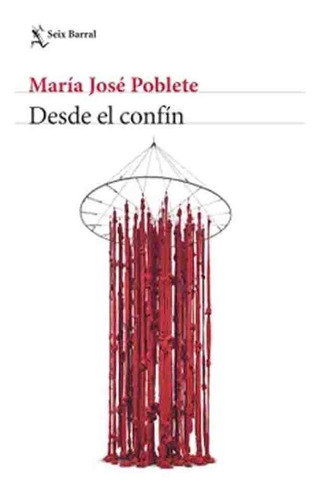 Libro Desde El Confín - María José Poblete