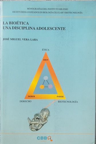 Libro La Bioética Una Disciplina Adolescente J.m.vera(aa1062