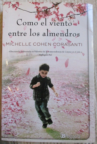 Michelle Cohen Corasanti Como El Viento Entre Los Almendros
