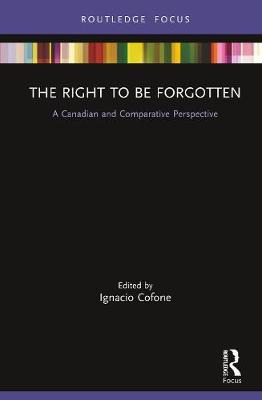 Libro The Right To Be Forgotten : A Canadian And Comparat...