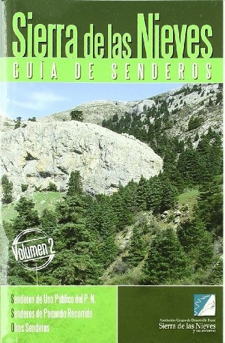 Sierra De Las Nieves. Guía De Senderos.: Senderos De Uso Púb