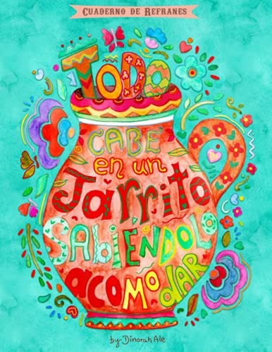Cuaderno De Refranes - Todo Cabe En Un Jarrito Sabiendolo Ac