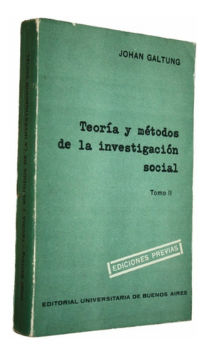 Teoría Y Métodos De La Investigación Social Ii - J. Galtung