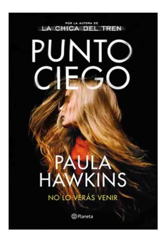 Imagen 1 de 1 de Libro Punto Ciego - Paula Hawkins
