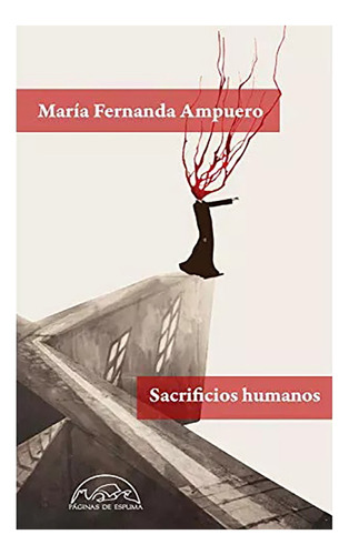 Sacrificios Humanos - María Fernanda Ampuero - #w