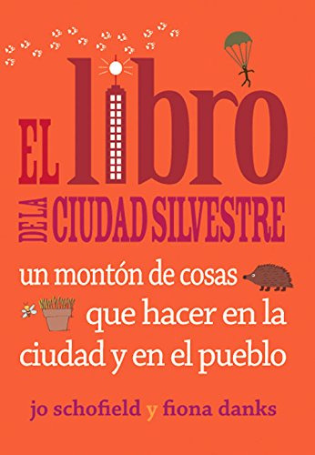 El Libro De La Ciudad Silvestre Un Monton De Cosas Que Hacer