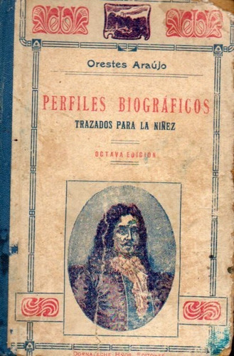 Perfiles Biograficos Orestes Araujo 