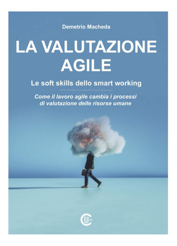 Libro: La Valutazione Agile Le Soft Skills Dello Smart