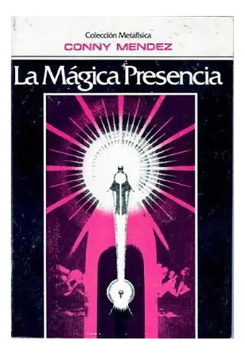 Magica Presencia La 2º Ed - Mendez Conny - Conti/firm - #l