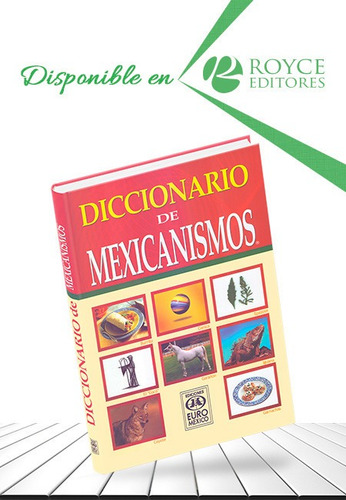 Diccionario De Mexicanismos