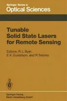 Comprar Tunable Solid State Lasers For Remote Sensing, De Rick Trebino. Editorial Springer Verlag Berlin Heidelberg Gmbh Co Kg, Tapa Blanda En Inglés