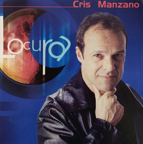 Cris Manzano Cd Nuevo Locura Con 14 Temas Éxitos  