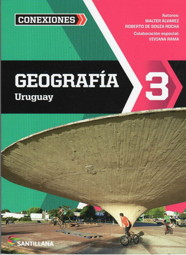 Libro: Geografía 3 / Uruguay / Santillana - Serie Conexiones