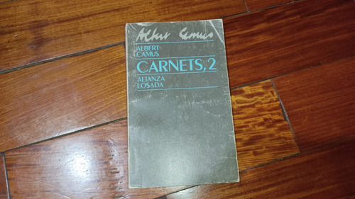 Carnets,2- Albert Camus- Alianza Losada-en Muy Buen Estado