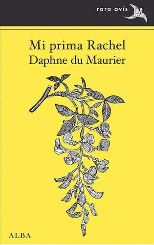 Libro: Mi Prima Rachel. Du Maurier, Daphne. Alba