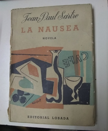 La Nausea - Jean-paul Sartre - Ed. Losada. Zona Recoleta