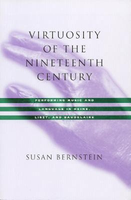 Libro Virtuosity Of The Nineteenth Century - Susan Bernst...
