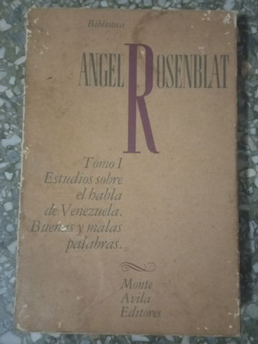 Estudios Sobre El Habla De Venezuela - Angel Rosenblat 1