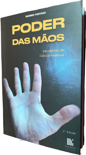 Livro Poder Das Mãos - Descobertas Da Ciência Moderna