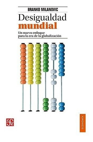 Desigualdad Mundial (coleccion Economia)