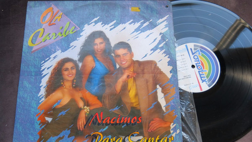 Vinyl Vinilo Lp Acetato Ola Caribe  Nacimos Para Cantar 1995