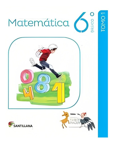 Pack Matematica 6 Saber Hacer. Editorial: Santillana