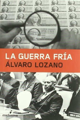 La Guerra Fría, Alvaro Lozano, Melusina