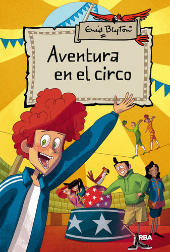 Aventura 6: Aventura En El Circo, De Blyton Enid. Editorial Rba Molino, Tapa Dura En Español