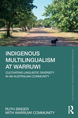 Libro Indigenous Multilingualism At Warruwi: Cultivating ...