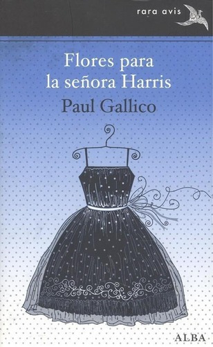 Libro: Flores Para La Señora Harris. Gallico, Paul. Alba