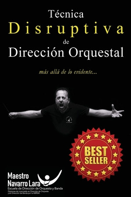 Libro Tã©cnica Disruptiva De Direcciã³n Orquestal: Mã¡s A...