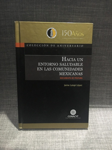 150 Años Academia Nacional De Medicina Entorno Saludable