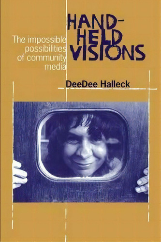 Hand-held Visions, De Deedee Halleck. Editorial Fordham University Press, Tapa Blanda En Inglés