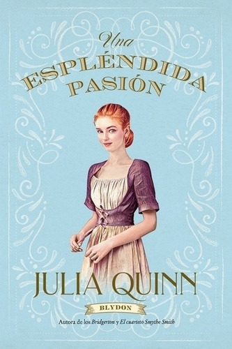 Una Esplendida Pasion - Quinn, Julia