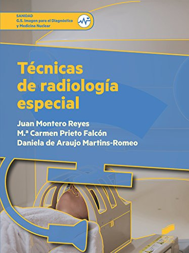 Libro Técnicas De Radiología Especial De Juan Montero Reyes