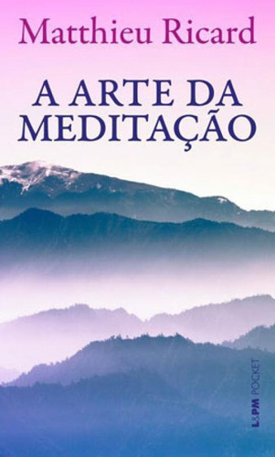A Arte Da Meditação - Vol. 1325, De Ricard, Matthieu. Editora L±, Capa Mole Em Português