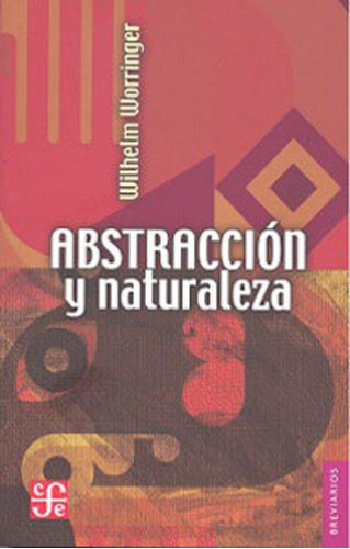 Abstraccion Y Naturaleza - W. Worringer
