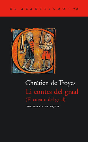 Li Contes Del Graal (el Cuento Del Grial), De De Troyes Chretien. Editorial Acantilado, Tapa Blanda, Edición 1 En Español