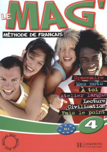 Le Mag´ 4 - Livre de l´eleve, de Gallon, Fabienne. Editora Distribuidores Associados De Livros S.A., capa mole em francês, 2007