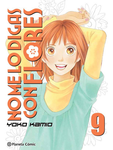 No Me Lo Digas Con Flores Kanzenban Nãâº 09/20, De Kamio, Yoko. Editorial Planeta Cómic, Tapa Blanda En Español