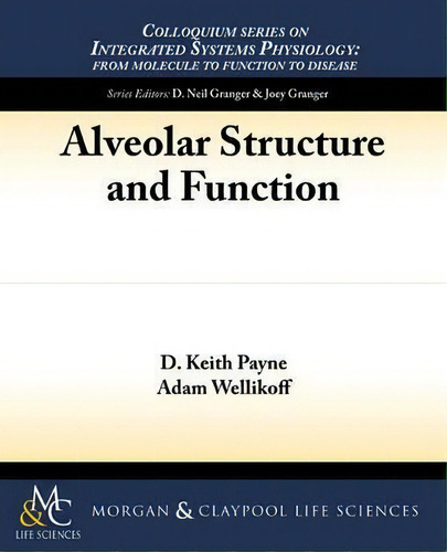 Alveolar Structure And Function, De D. Keith Payne. Editorial Morgan Claypool Publishers, Tapa Blanda En Inglés