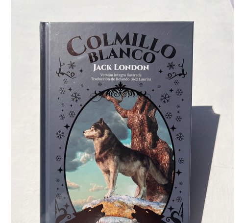 Libro Colmillo Blanco Jack London Nuevo Pasta Dura Ilustrado